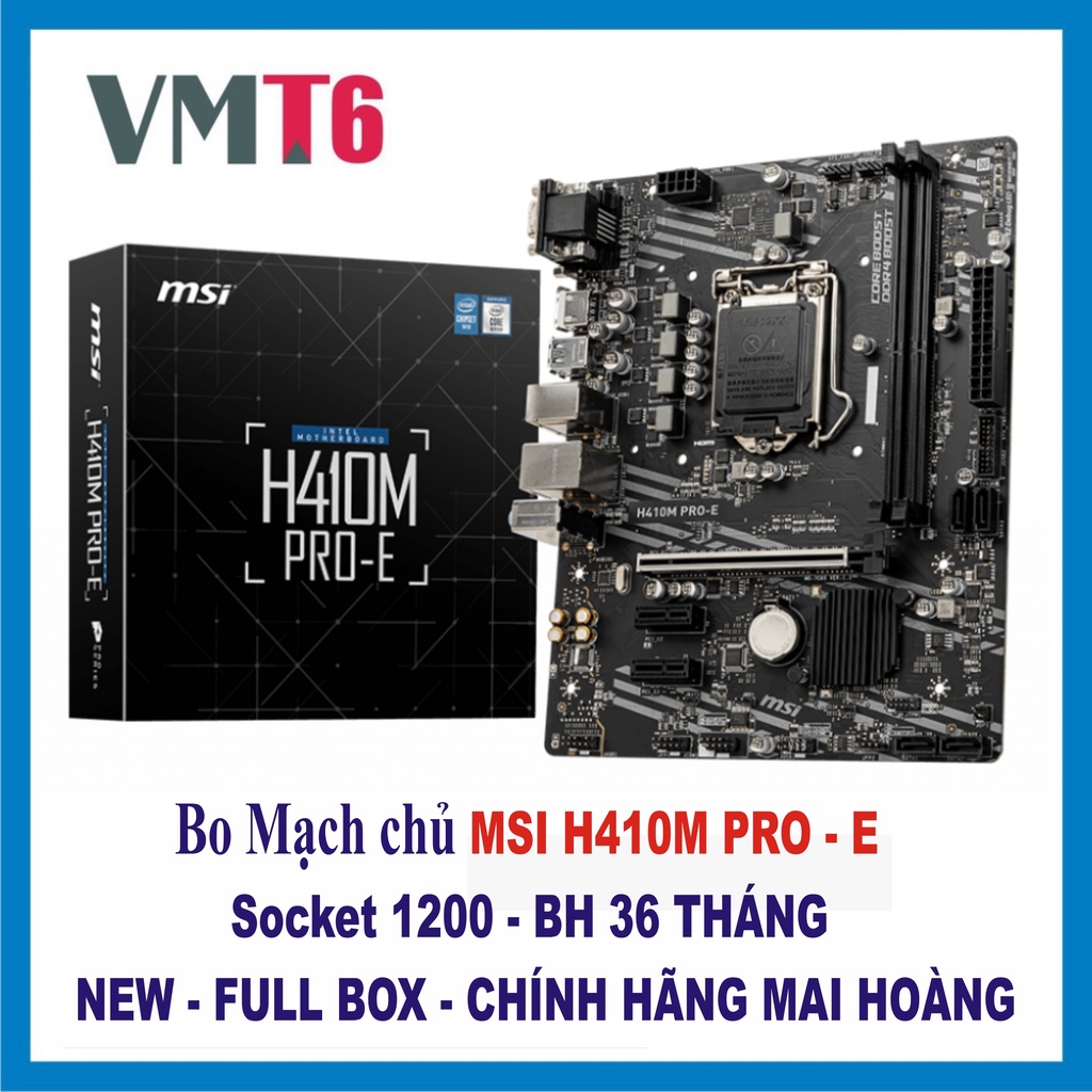 Bo mạch chủ Mainboard MSI H410M PRO-E (Intel H410, Socket 1200, m-ATX, 2 khe RAM DDR4) - Hãng Mai Hoàng !