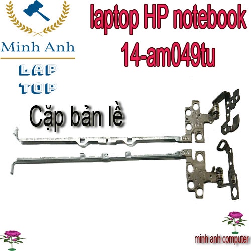 Bản lề laptop HP notebook 14-am049tu