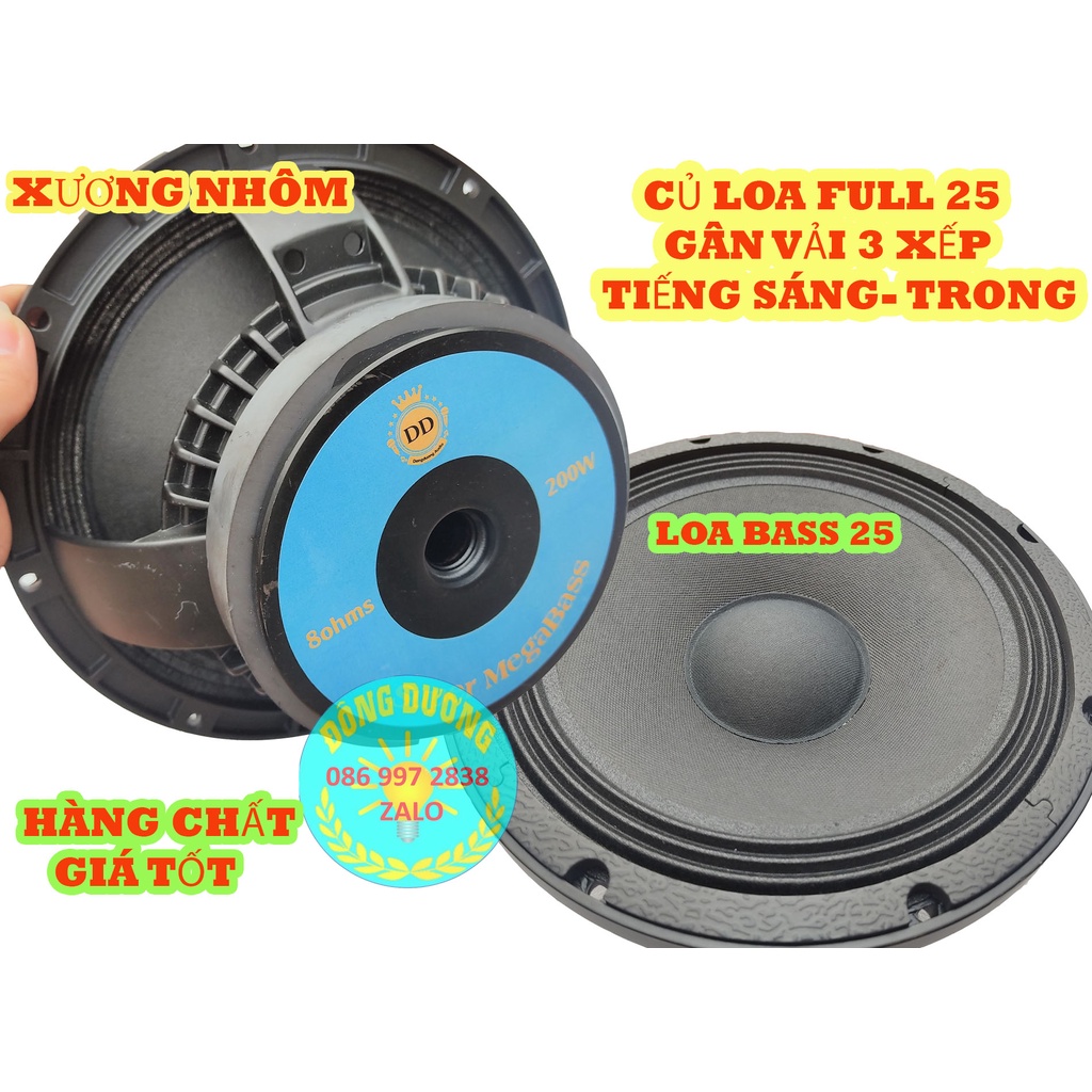 CỦ LOA RỜI BASS 25 ĐÔNG DƯƠNG AUDIO - LOẠI GÂN VẢI TỪ 140 CÔN 51 - GIÁ 01 CHIẾC - LOA BASS 25