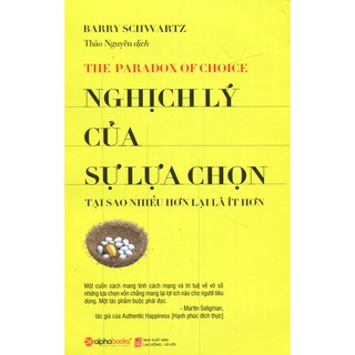 Sách - Nghịch Lý Của Sự Lựa Chọn (Tái Bản 2018)