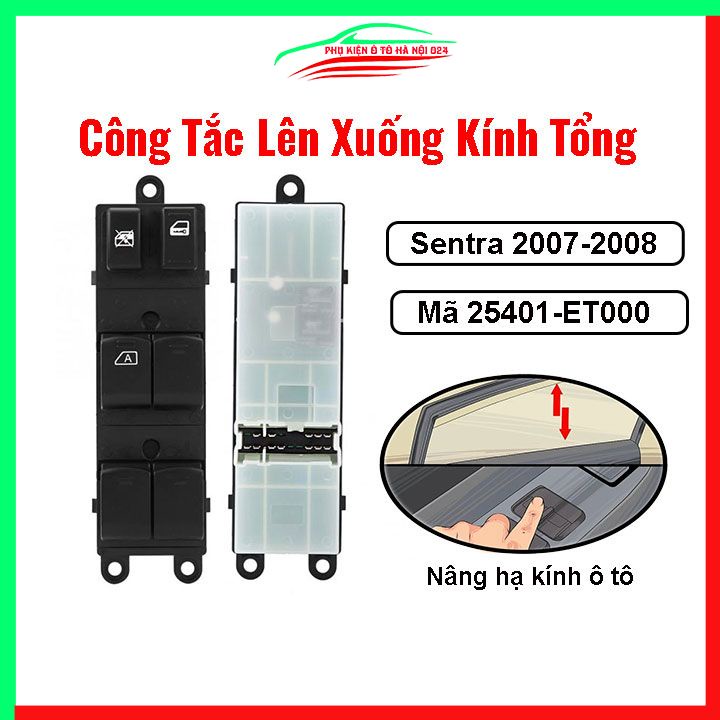 Công tắc kính tổng Nissan Sentra 2007-2008 Mã 25401-ET000 nâng hạ kính lên xuống ô tô