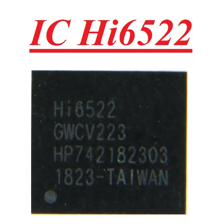 💥 IC Hi6522 IC Nguồn 💥 Hi6522 IC nguồn Huawei Mate7/ Xiaomi Redmi 4X Ori