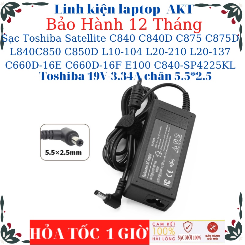 Sạc Toshiba Satellite C840 C840D C875 C875D L745 L840 C850 C850D L10-104 L20-210 L20-137 C660D-16E C660D-16F E100 C840