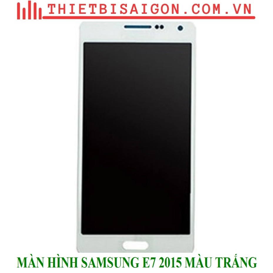 MÀN HÌNH SAMSUNG E7 2015 MÀU TRẮNG