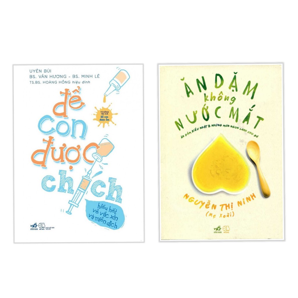 Combo Để Con Được Chích + Ăn Dặm Không Nước Mắt