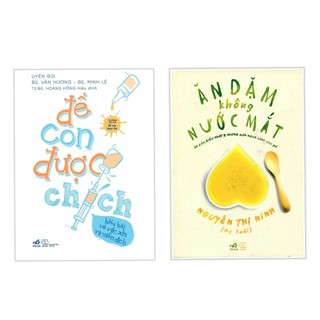 Combo Để Con Được Chích + Ăn Dặm Không Nước Mắt