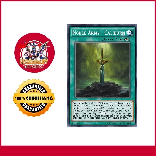 [EN-JP][Thẻ Bài Yugioh Chính Hãng] Noble Arms - Caliburn