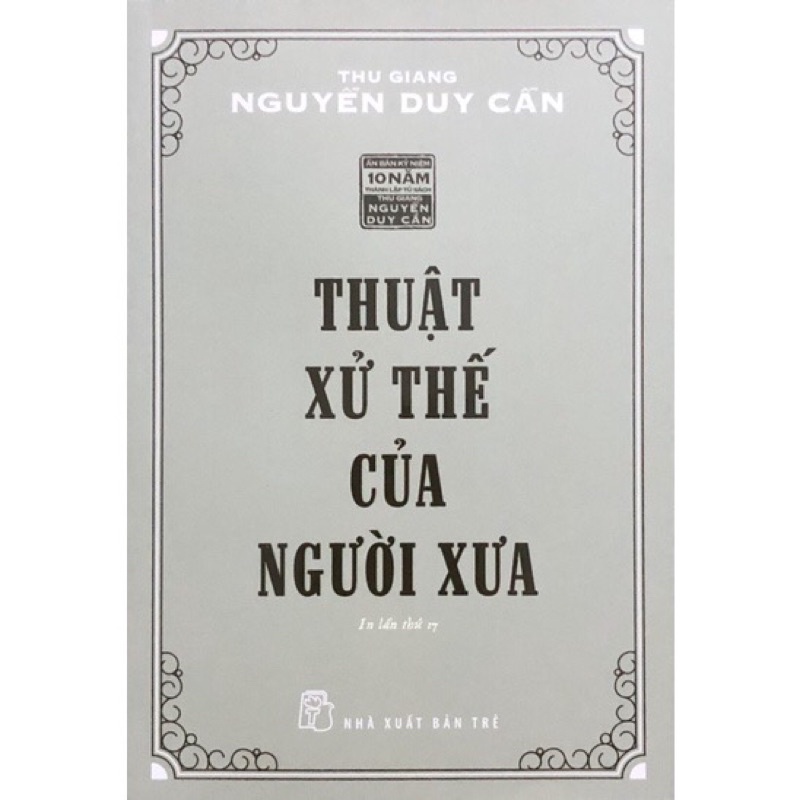 Sách - (Combo 3 Cuốn) Để Thành Nhà Văn - Thuật Xử Thế Của Người Xưa - Một Nghệ Thuật Sống