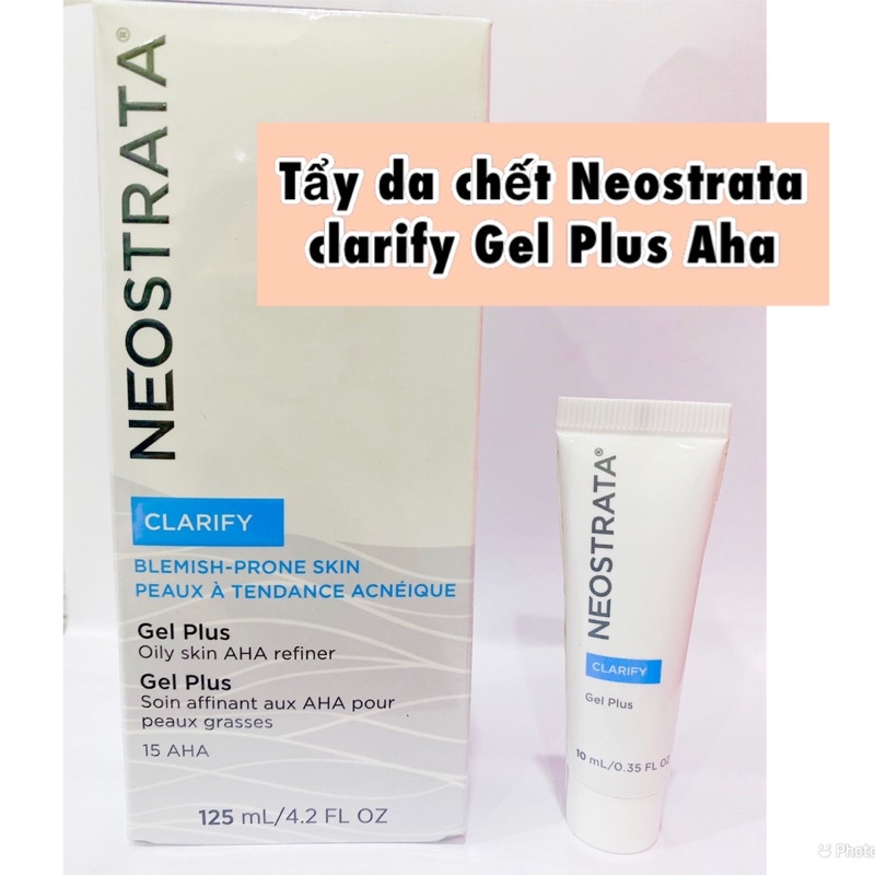 (AHA 15%_10ml)Tẩy da chết Neostrata clarify Gel Plus Aha
