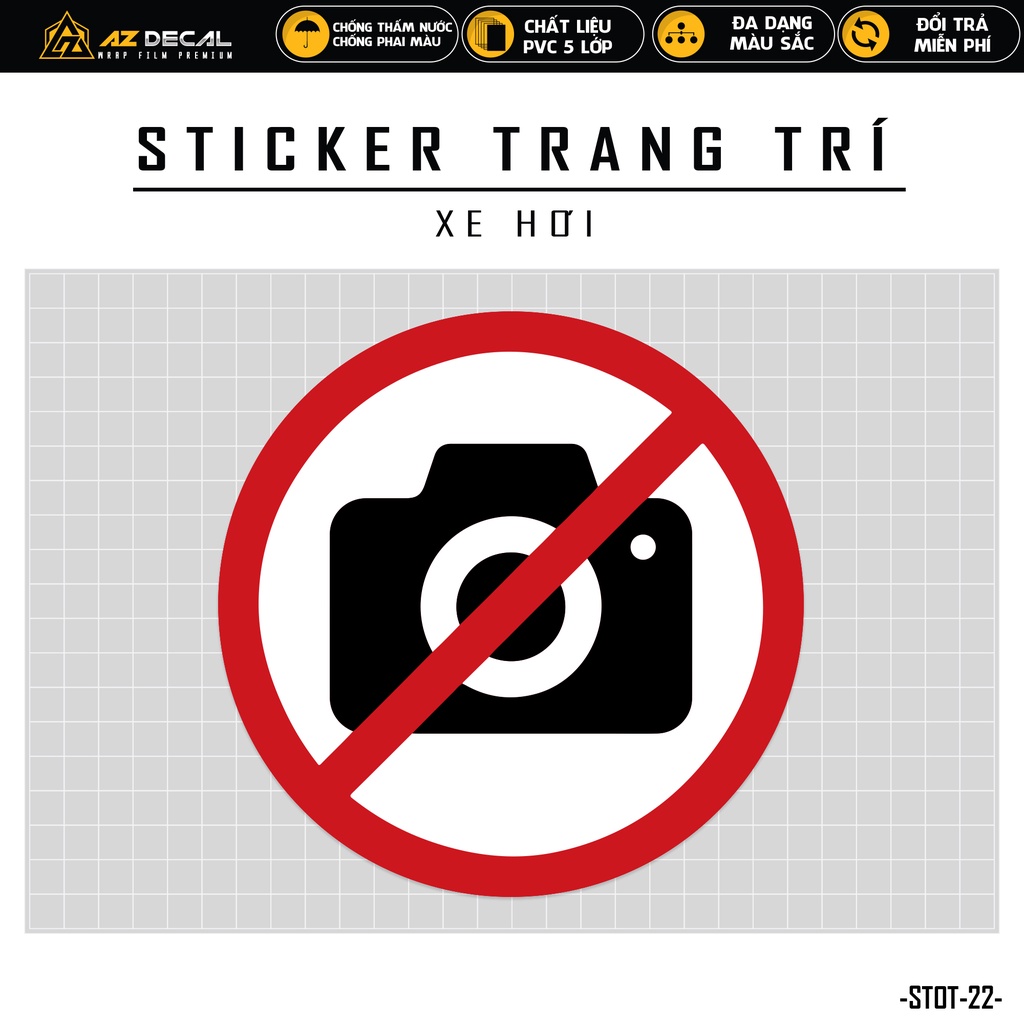 Sticker Ô Tô Cấm Chụp Ảnh | STOT-22 | Tem Dán Xe Oto Xe Hơi Sườn Kính Lái Cản Sau Cửa Xe... Chống Nước Bền Màu