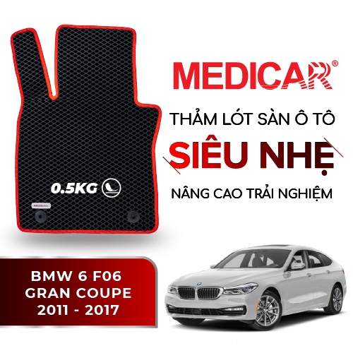 MEDICAR - Thảm Lót Sàn ô tô BMW 6 F06 Gran Coupe (2011 - 2017)