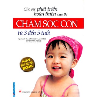 Chăm Sóc Con Từ 3 Đến 5 Tuổi