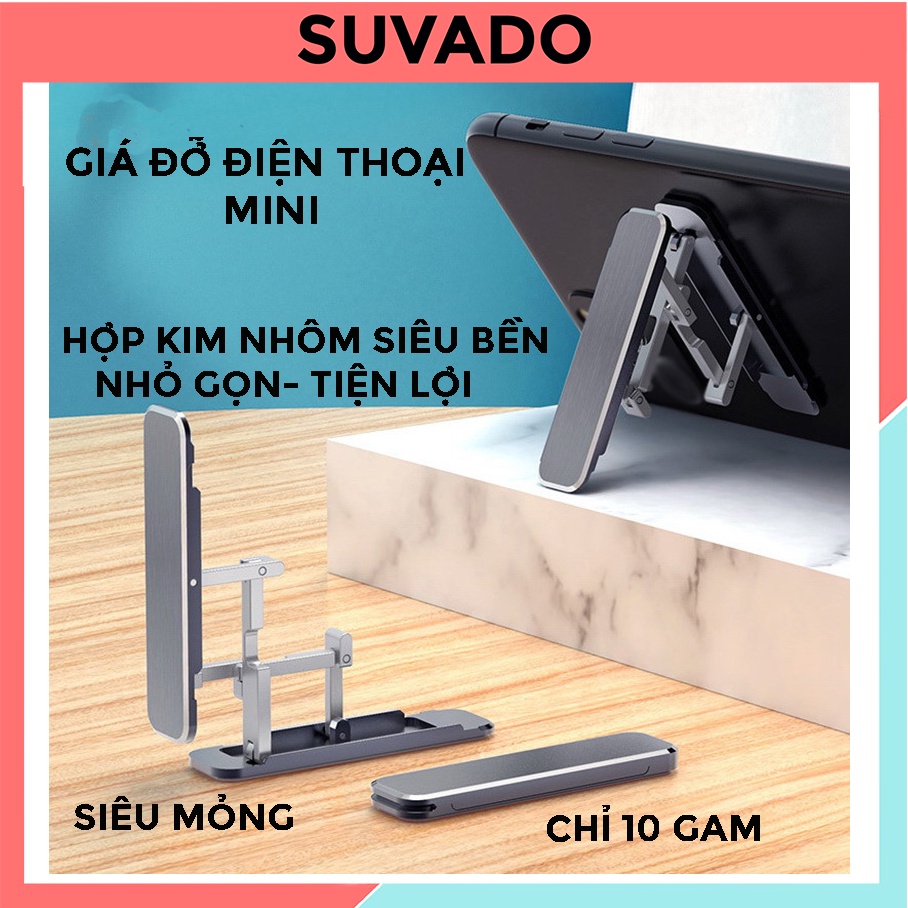 Giá đỡ điện thoại mini Siêu mỏng gấp gọn hợp kim siêu bền T3 SUVADO