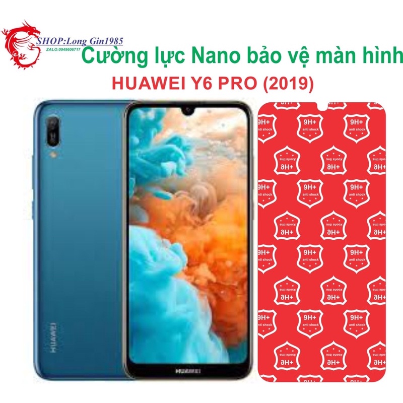 Huawei Y6 Pro 2019 Cường lực Nano chống va đập chống trầy xước tốt