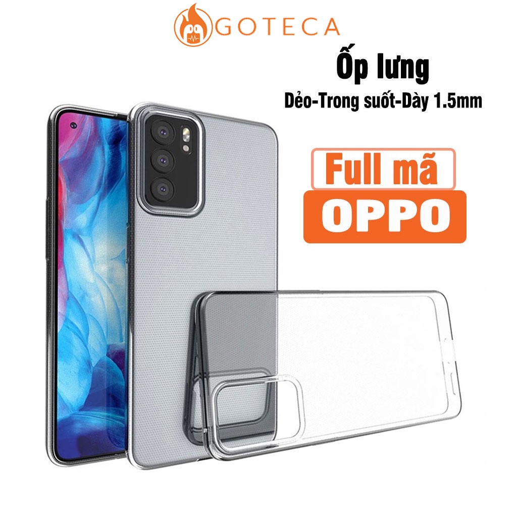Ốp lưng Oppo Reno 8z/ Reno 8/ Reno 7/ A74 / A57 / A77s/ A92/ A96/ F11 / Reno 2F - Dẻo trong suốt lâu ố vàng