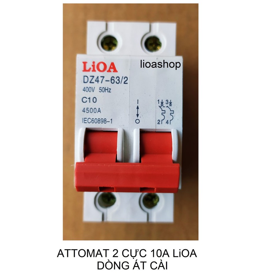 ATTOMAT 2 CỰC LiOA 6A-63A DÒNG ÁT CÀI.