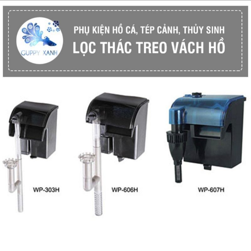 Lọc thác - Lọc treo hãng Sobo 303h, 308h, 606h, 607h với đủ size cho hồ cá cảnh và thủy sinh.