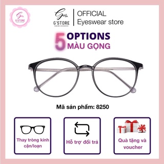Kính Cận Nam Nữ Gọng Nhựa G STORE Kính Chống Ánh Sáng Xanh Nhựa Dẻo Tròn Dễ Đeo Nhiều Màu 8250