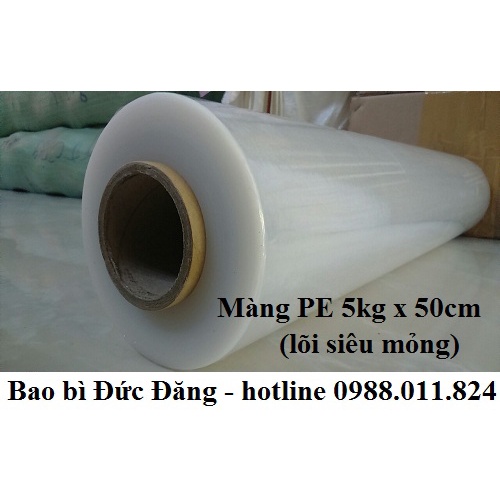 [Cuộn 50cm x 5kg, lõi siêu mỏng ] Màng nilon PE, Màng chít bọc hàng, Màng PE cuốn pallet