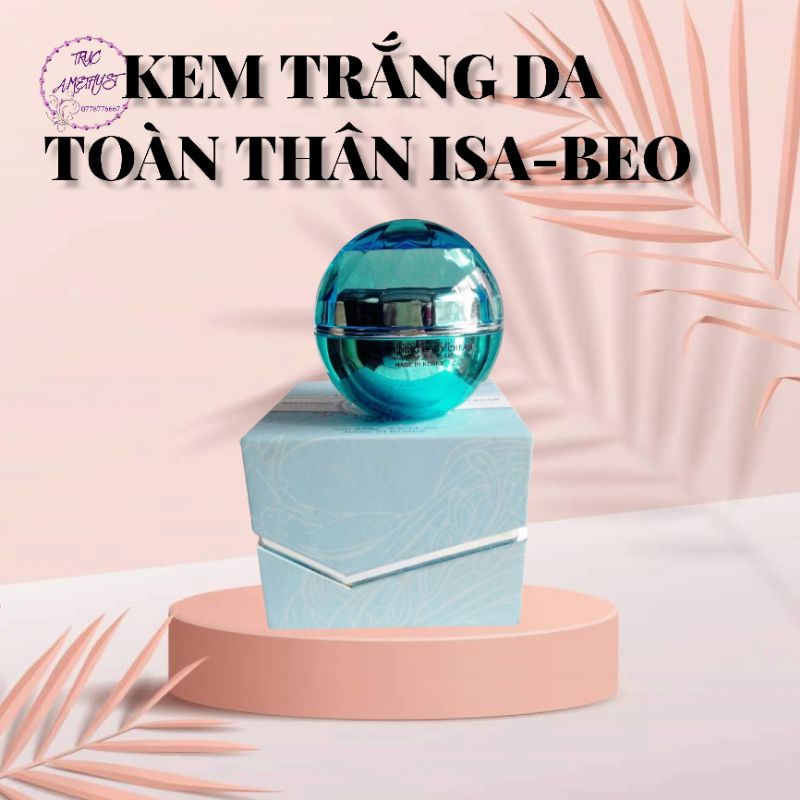 KEM TRẮNG DA TOÀN THÂN CAO CẤP ISA BEO