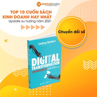 Sách - Digital Transformation - Chuyển Đổi Số - 5 giai đoạn triển khai công nghệ số cho doanh nghiệp