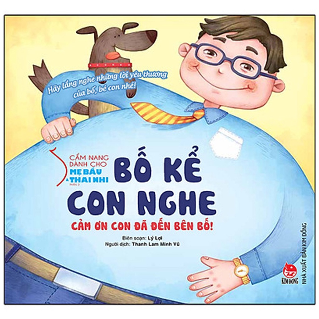 Sách - Cẩm Nang Dành Cho Mẹ Bầu Và Thai Nhi - Phần 2: Bố Kể Con Nghe - Cảm Ơn Con Đã Đến Bên Bố!