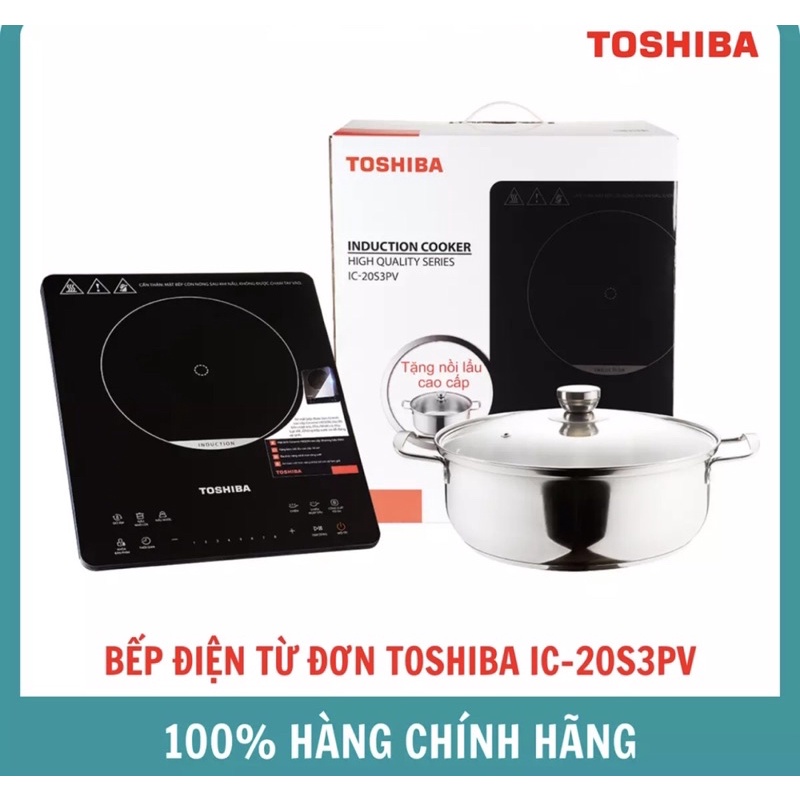 BẾP ĐIỆN TỪ TOSHIBA IC-20S3PV CẢM ỨNG [Chính Hãng]