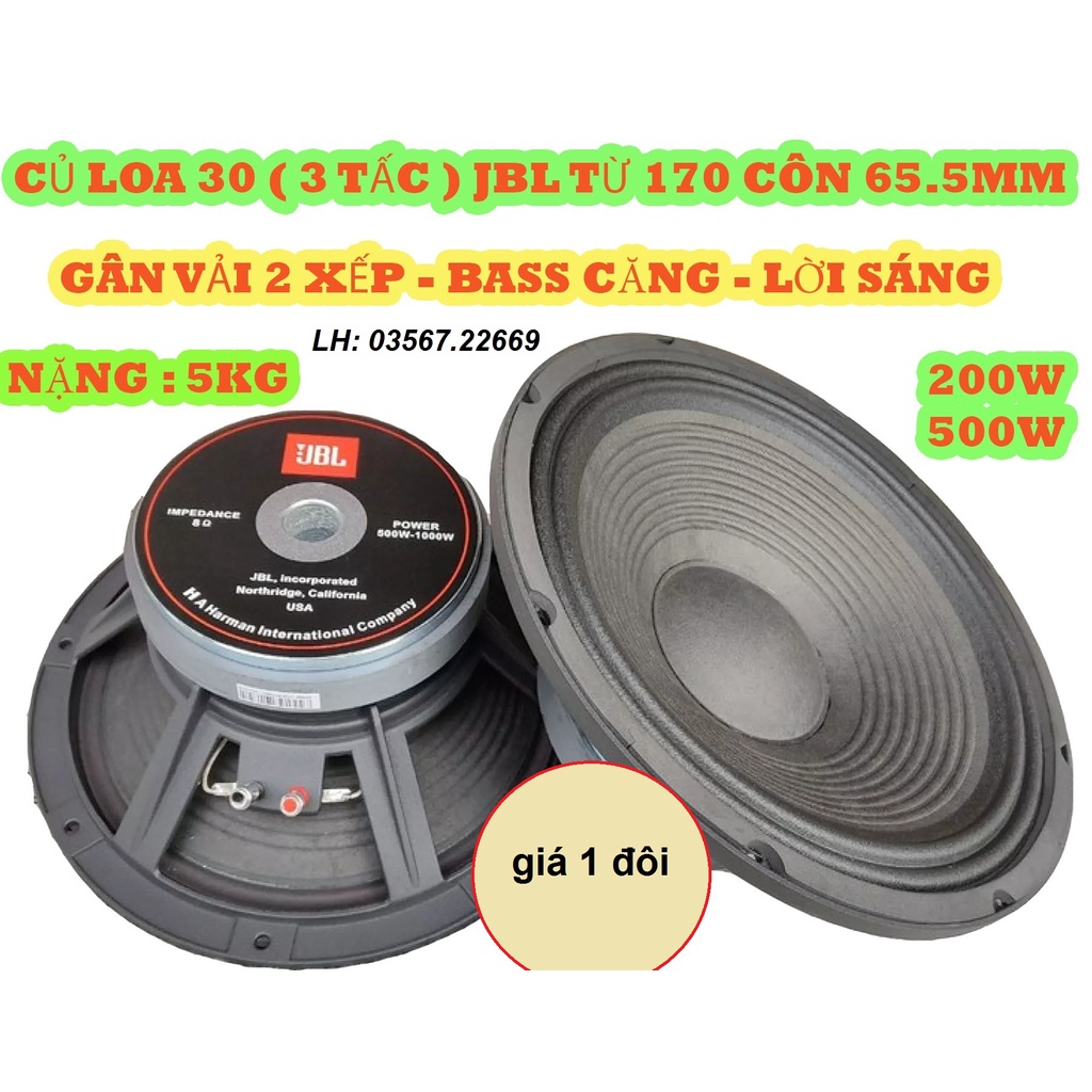 CẶP BASS 30 LOA 3 TẤC JBL TỪ 170 CÔN 66 GÂN 2 XẾP - BASS CĂNG LỜI SÁNG GIÁ 2 CHIẾC LOA FULL 30