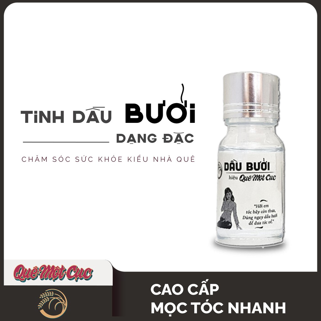 Tinh dầu bưởi mọc tóc (LOẠI CAO CẤP) siêu đậm đặc, chuyên kích mọc tóc con, làm dày, giảm rụng QUÊ MỘT CỤC 10ml