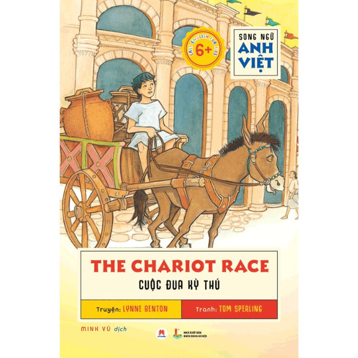 Sách - Song Ngữ Anh Việt The Chariot Race – Cuộc Đua Kỳ Thú