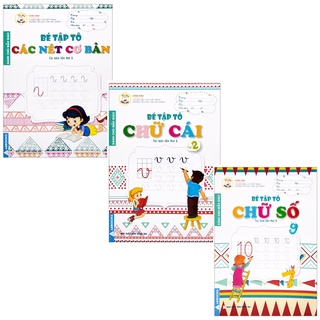 Sét 3 quyển bé tập tô các nét cơ bản, chữ số, chữ cái