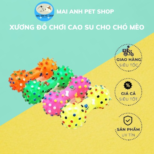 Xương cao su - Xương đồ chơi cho chó mèo thú cưng làm bằng nhựa dẻo