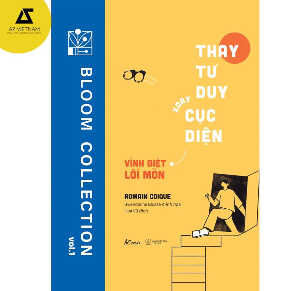 Sách - Thay Tư Duy Xoay Cục Diện - Vĩnh Biệt Lối Mòn [AZVietNam]