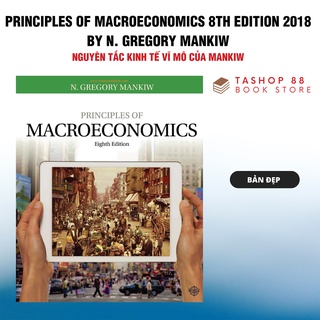 Principles of Economics, 8th Edition - Bản đẹp - In đen trắng - In màu - Đóng gáy xoắn, lò xo, chắc chắn, tiện lợi