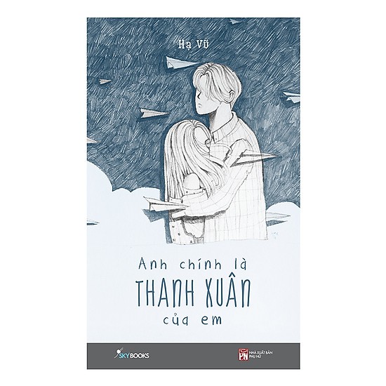 Sách- Anh chính là thanh xuân của em.