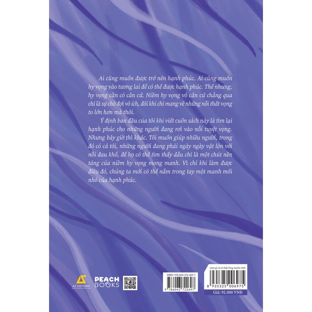 Sách - Làm Gì Có Ai Thực Lòng Muốn Chết - AZ Việt Nam