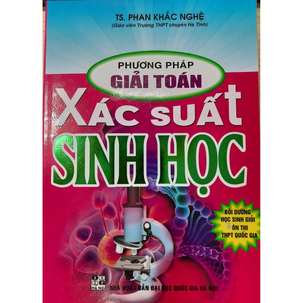 Sách - Phương pháp giải toán xác suất sinh học (Bồi dưỡng học sinh giỏi & ôn thi THPT Quốc gia)