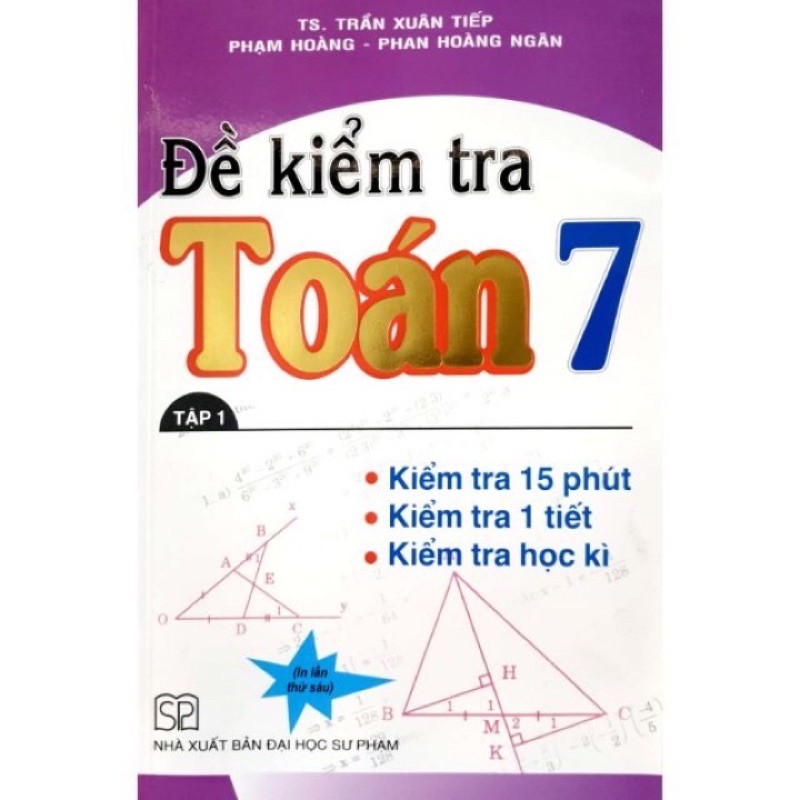 Sách - Đề Kiểm Tra Toán 7 (Tập 1)