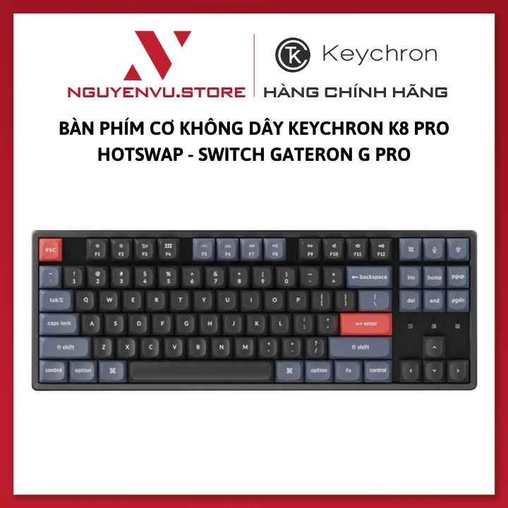 Bàn phím cơ không dây Keychron K8 Pro - Khung nhôm Led RGB - Hotswap QMK/VIA - Switch Gateron G Pro - Hàng chính hãng