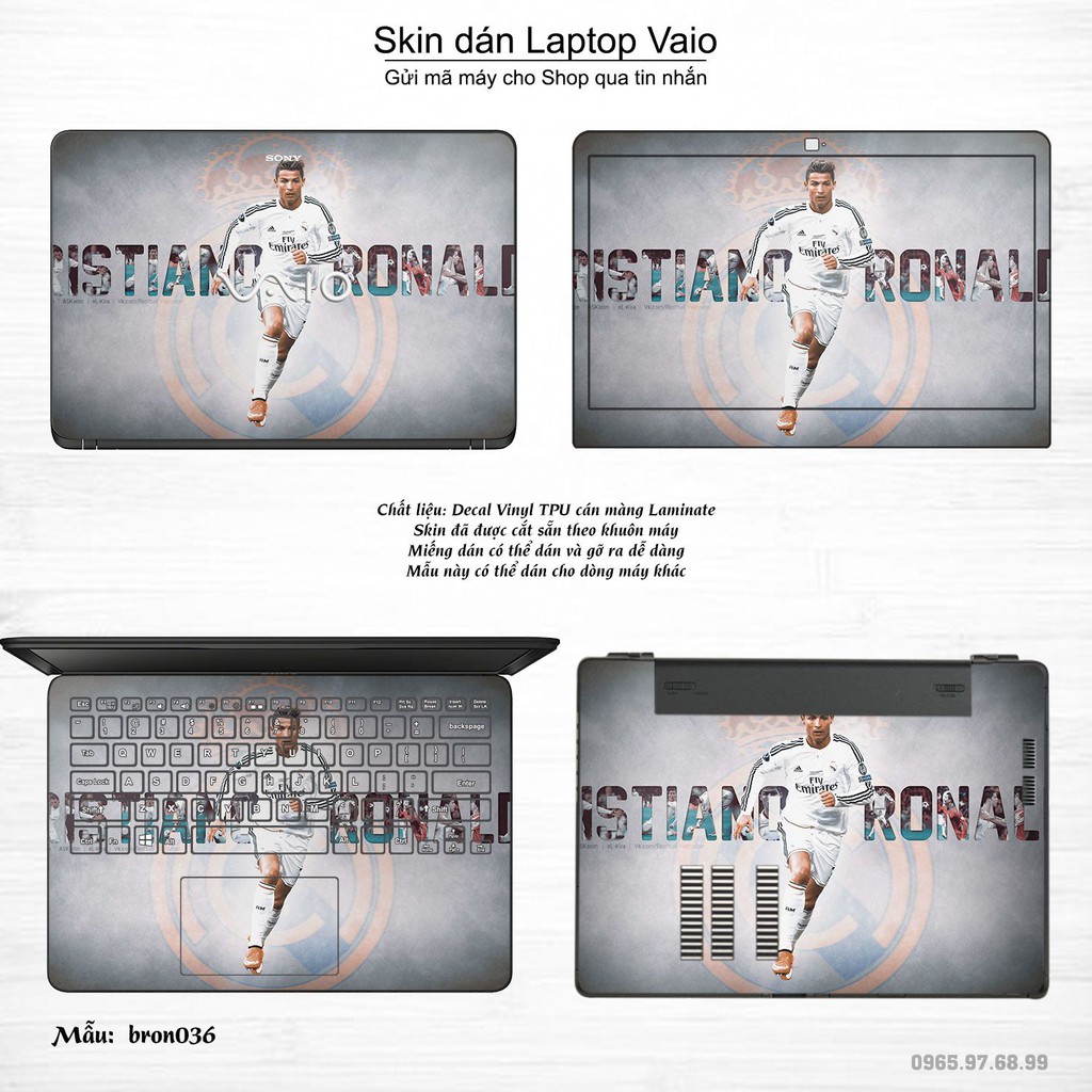 Skin dán Laptop Sony Vaio in hình Ronando (inbox mã máy cho Shop)