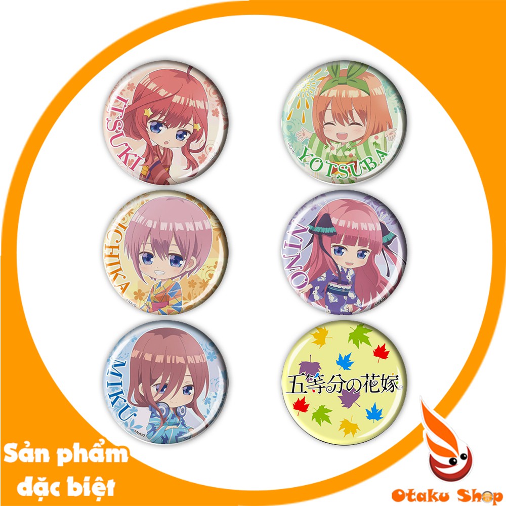 SET 6 CÁI huy hiệu Anime Gotoubun no Hanayome - Nhà có năm nàng dâu