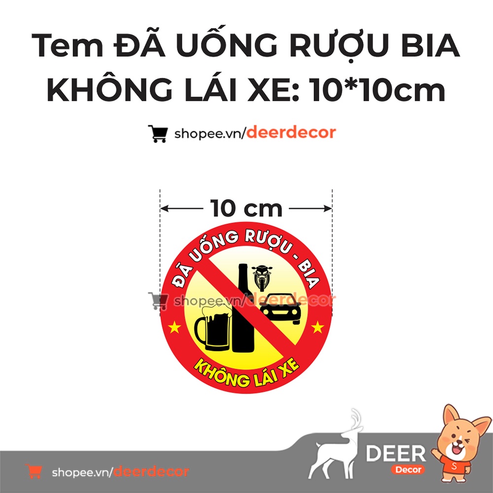 Tem Dán Decal Xe Hơi "Đã Uống Rượu Bia Thì Không Lái Xe" - DEER DECOR