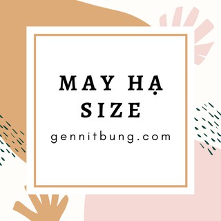 DỊCH VỤ MAY HẠ SIZE
