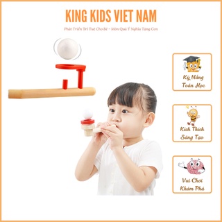 THỔI BONG BÓNG GỖ - Đồ Chơi Gỗ Thông Minh Cho Bé - King Kids Wood