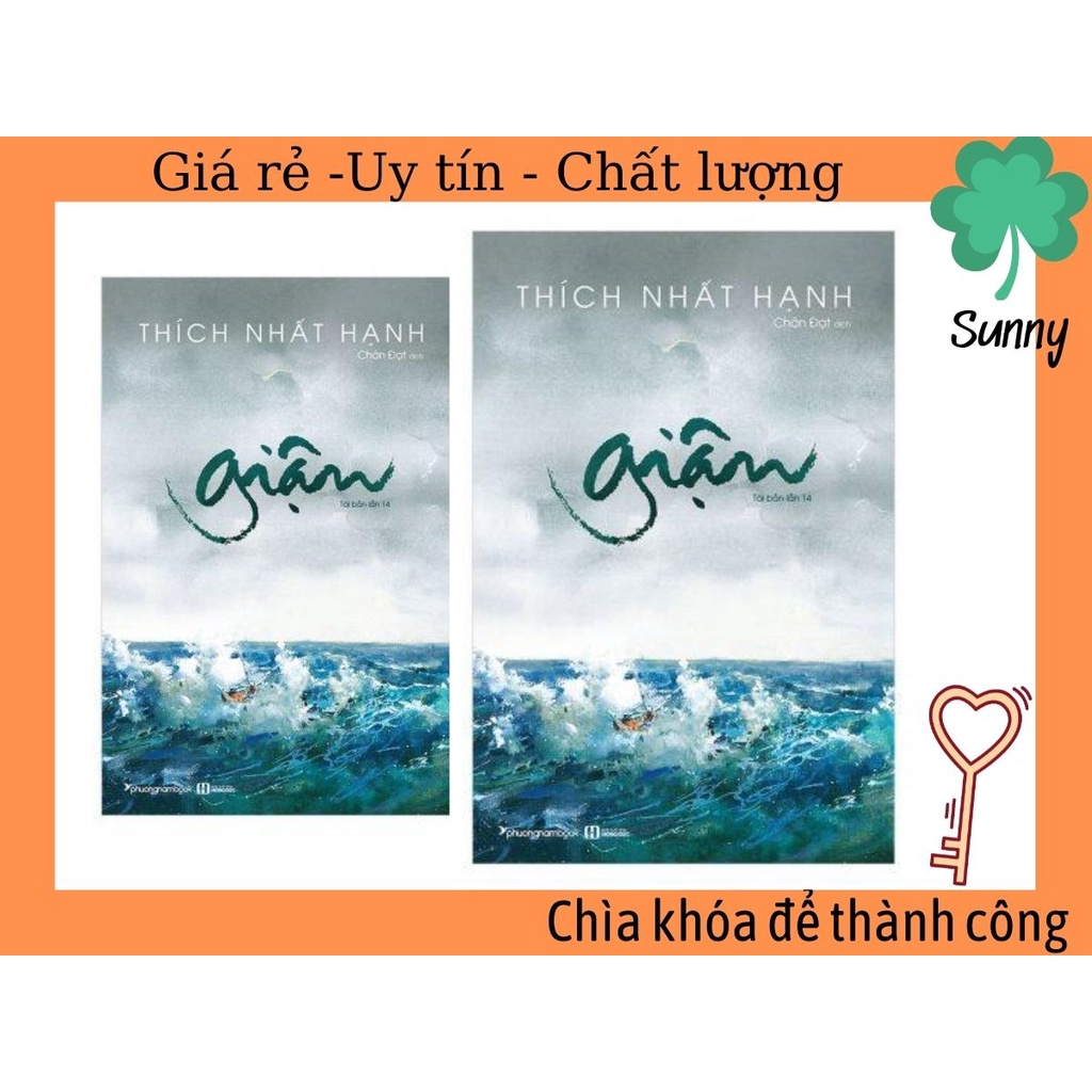 Bản đẹp - GIẬN - THIỀN SƯ THÍCH NHẤT HẠNH