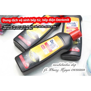 Dung dịch vệ sinh bếp từ, bếp điện Denkmit