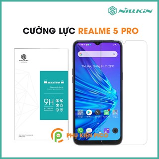 Cường lực Realme 5 Pro trong suốt - Kính cường lực Realme 5 Pro Nillkin Amazing H hàng nguyên tem