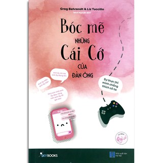 Sách - Bóc Mẽ Những Cái Cớ Của Đàn Ông