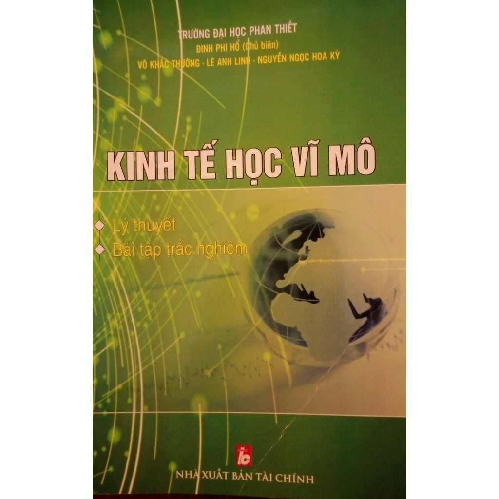 Sách - kinh tế học vĩ mô lý thuyết bài tập trắc nghiệm