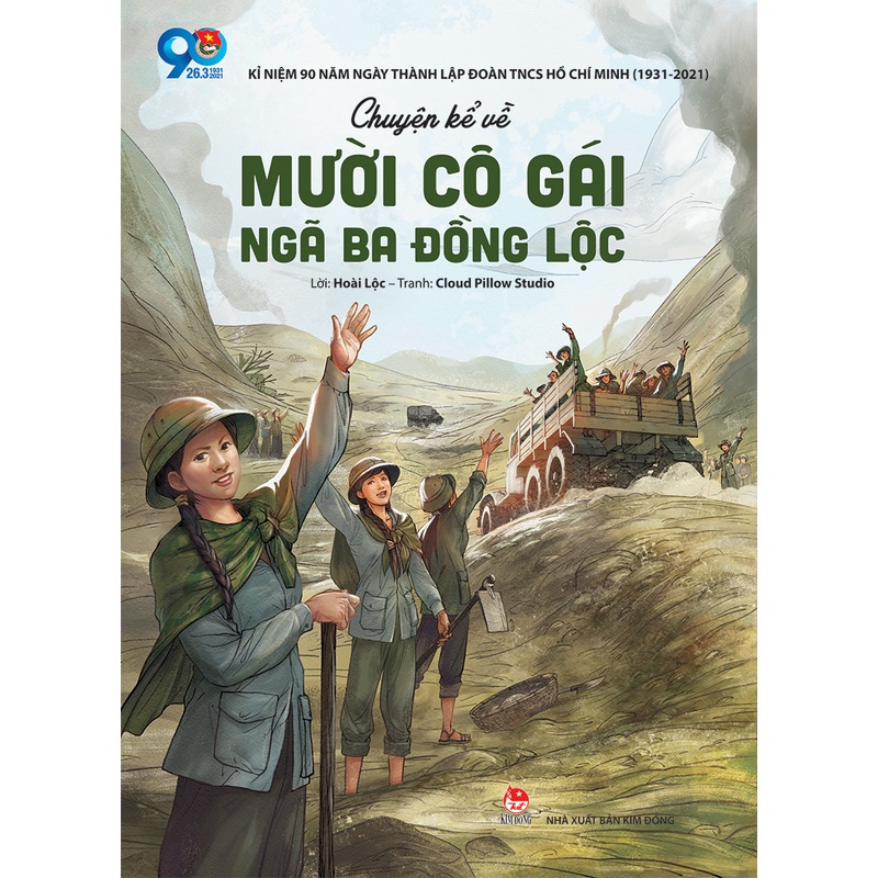 Sách Chuyện Kể Về Mười Cô Gái Ngã Ba Đồng Lộc - NXB Kim Đồng